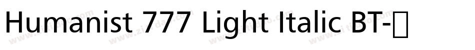 Humanist 777 Light Italic BT字体转换